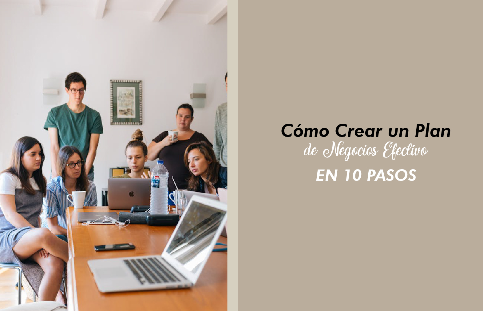 Cómo Crear un Plan de Negocios Efectivo en 10 Pasos