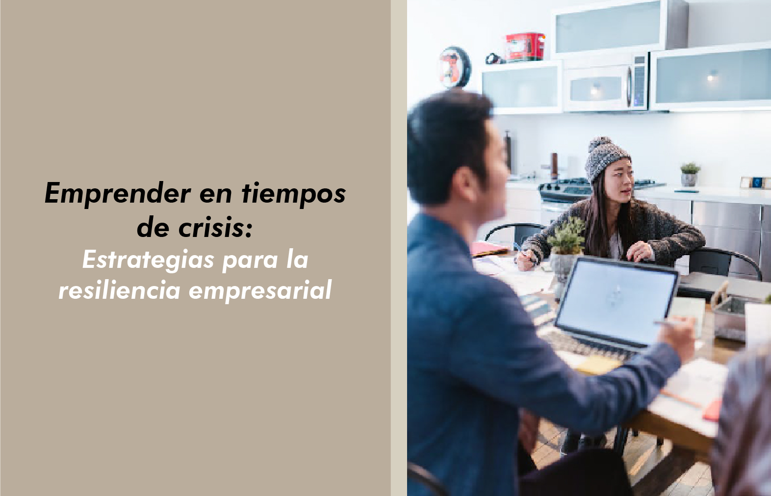 Emprender en tiempos de crisis: Estrategias para la resiliencia empresarial